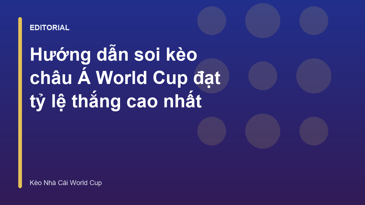 Phân tích kèo châu Á World Cup