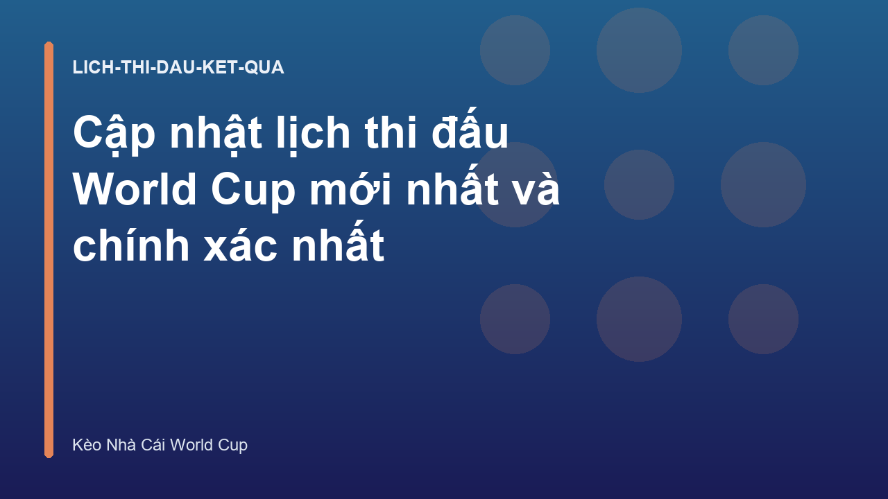 Read more about the article Cập nhật lịch thi đấu World Cup mới nhất và chính xác nhất