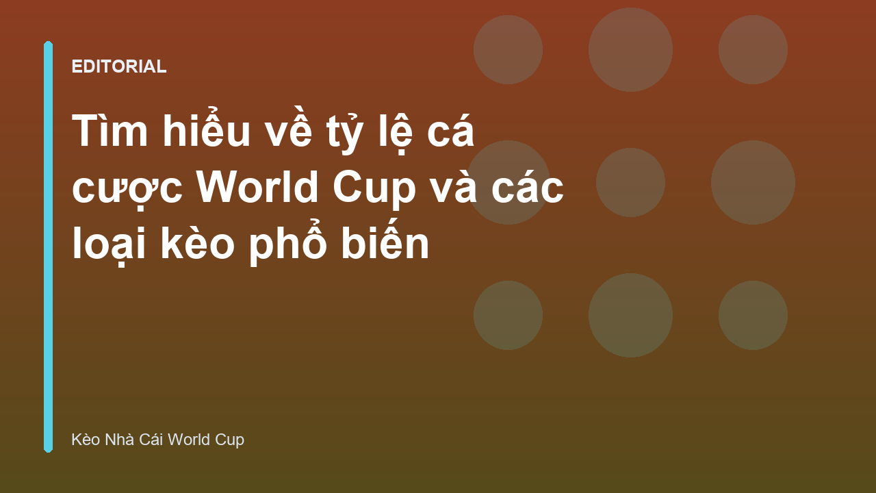 Bảng tỷ lệ cá cược World Cup trực quan
